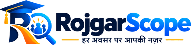 RojgarScope - हर अवसर पर आपकी नज़र